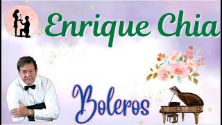 ENRIQUE CHIA, TERAPIA MUSICAL, Melodias Inolvidables, The Love Song,  Recuerdos, Relax, boleros