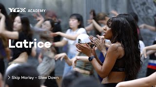 [Workshop] Latrice Choreography | Skip Marley - Slow Down