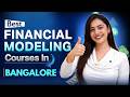 Best Financial Modeling course in Bangalore | Top Institute For Financial Modeling Bangalore