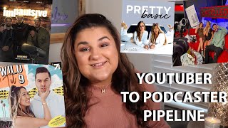 Let's Talk About The Youtuber to Podcaster Pipeline