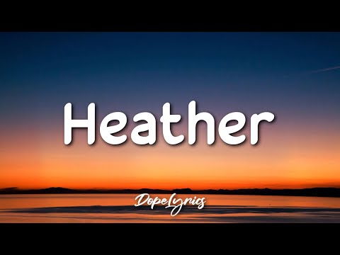 Heather - Conan Gray (Lyrics) 🎵