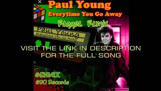 Paul Young - Everytime You Go Away (Reggae Remix) (SNMiX) BPM 82