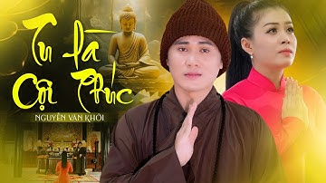 Tân Cổ TU LÀ CỘI PHÚC - Nguyễn Văn Khởi | Tân Cổ Nhạc Phật Hay Nhất 2024 LH 0387776968