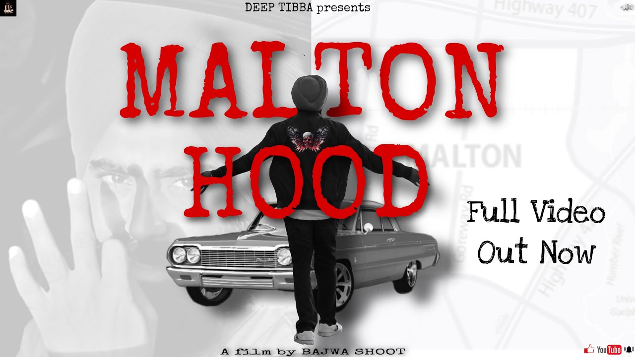 MALTON HOOD - @deepsinghtibba | Official Video | The king