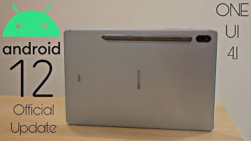 Samsung Galaxy Tab S6 Android 12 ONE UI 4.1 Official  Update (RELEASED)