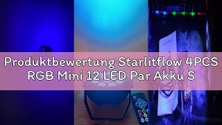 Produktbewertung Starlitflow 4PCS RGB Mini 12 LED Par Akku Strahler, 2200mAh Wiederaufladbares Bühne
