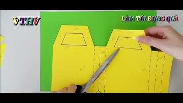 Làm túi đựng quà (Mỹ thuật 6 )