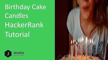 How To Solve Birthday cake candles HackerRank Problem