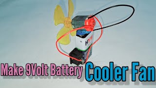 9volt battery project // DC motor cooler fan // mini motor project // How to make a table fan //