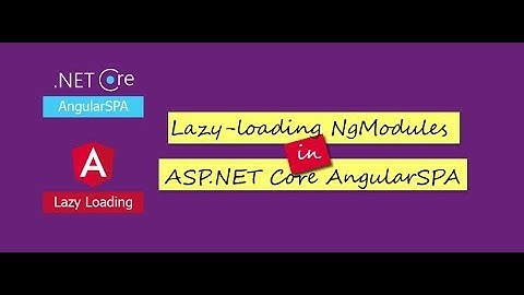 [Obsolete] Lazy-loading NgModules in ASP.NET Core AngularSPA