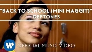 Deftones - Back To School (Mini Maggit) [Official Music Video] chords