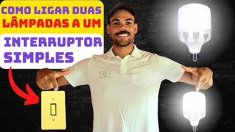 COMO LIGAR DUAS LÂMPADAS A UM INTERRUPTOR SIMPLES