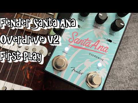 Brand new for 2026. Fender Santa Ana Overdrive V2- First play and