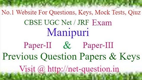 CBSE UGC NET Manipuri,Paper-II,Paper-III,Solved,Previous Questions,Answer keys,Mock Test,Quiz