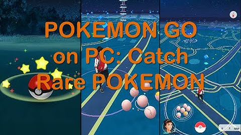 Pokemon Go On PC Bluestacks, Fake GPS
