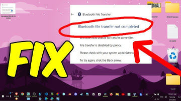 Fix Bluetooth File Transfer Not Completed, File Transfer Is Disabled By Policy
