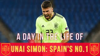 Goalkeeper Stories | Unai Simón: A Day In The Life Of A Spain International