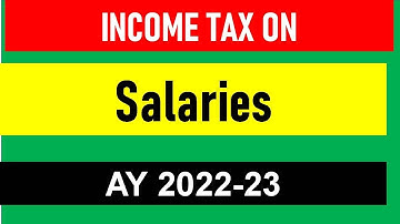 Income Tax on Salaries AY 2022-23 I CA Students I  CA Satbir Singh