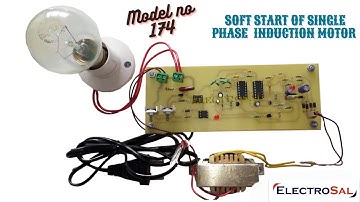 SOFT START OF SINGLE PHASE INDUCTION MOTOR  //Engineering / electrical / electronic / project