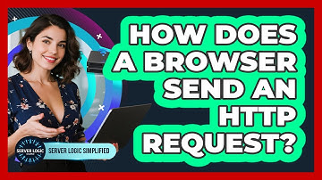 How Does A Browser Send An HTTP Request?