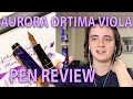 Aurora Optima Viola - Fountain Pen Review