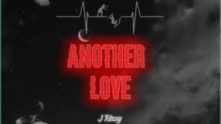 Another Love  | J Rizzy