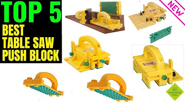 Top 5 Best Table Saw Push Block In 2021 - Reviews & Buying Guide