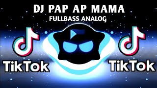 DJ PAP AP MAMA X THAILAND CAMPURAN TREND (FULLBASS ANALOG) DJCHOIJAYREMIX 2023