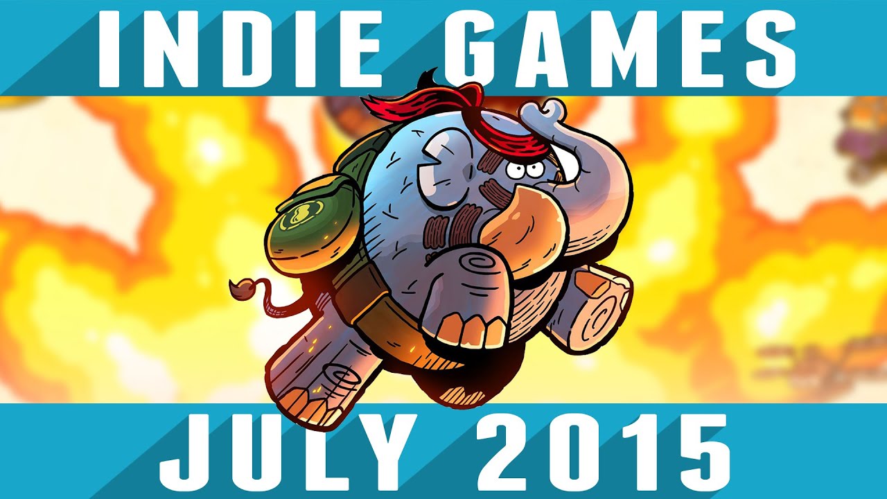 Top 10 Best Indie Games of the Month July 2015