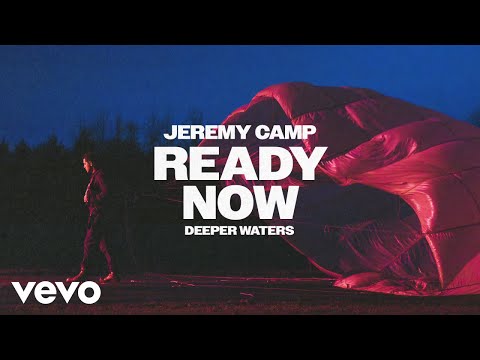 Jeremy Camp Ready Now Official Audio