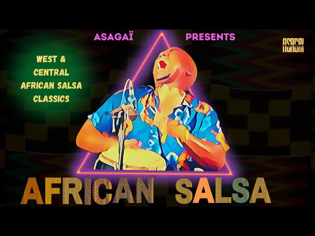 100% Salsa Africain | 🇨🇩🇨🇲🇲🇱🇨🇺🇵🇷🇨🇬🇬🇳| African Salsa | DJ ASAGAÏ | ABONE class=