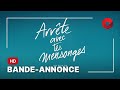 Arrte avec tes mensonges de olivier peyon  bandeannonce