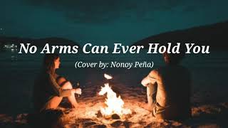 No Arms Can Ever Hold You | (Cover) (Lyrics) Resimi