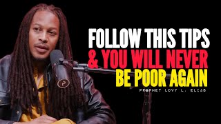 If You Follow This Tips, You Will Never Be Poor Again•Prophet Lovy