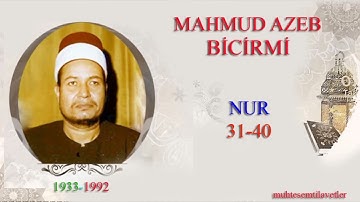 Mahmud Azeb Bicirmi - Nur (31-40)   محمود عزب البجيرمي سورة النور