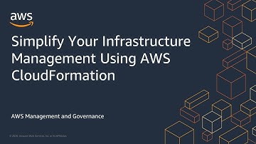 Simplify Your Infrastructure Management Using AWS CloudFormation
