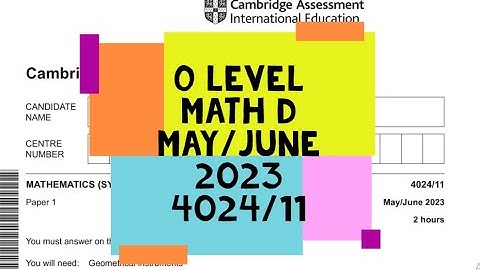 O Level Mathematics D Paper 1 4024/11 May/June 2023