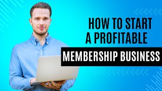 How To Start A Profitable Membership Business Models screenshot 2