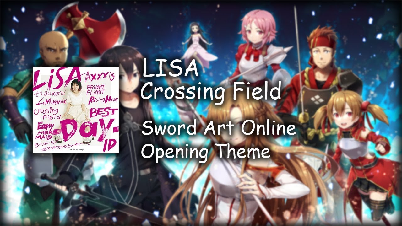 Lisa Crossing Field Sub Espanol Sword Art Online Opening Theme Youtube