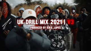 UK DRILL MIX 2021 | V3