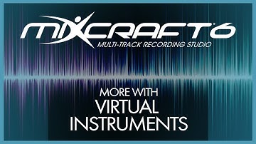 Mixcraft 6 Tutorial - 4# More with Virtual Instruments