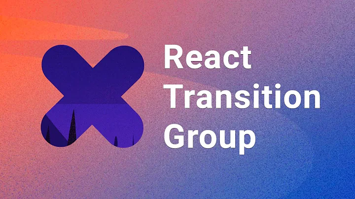 React Transition Group Tutorial