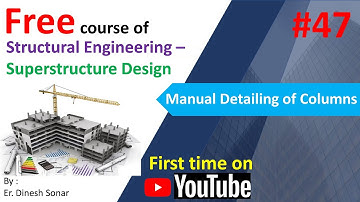 47 Manual Detailing of Columns II Structural Engineering Courses