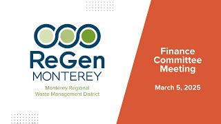 Famous ReGen Monterey Finance Committee Meeting // March 5, 2025 Profile