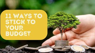 11 ways to stick to your BUDGET!