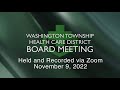 Washington Township Health Care District Board Meeting - November 9, 2022