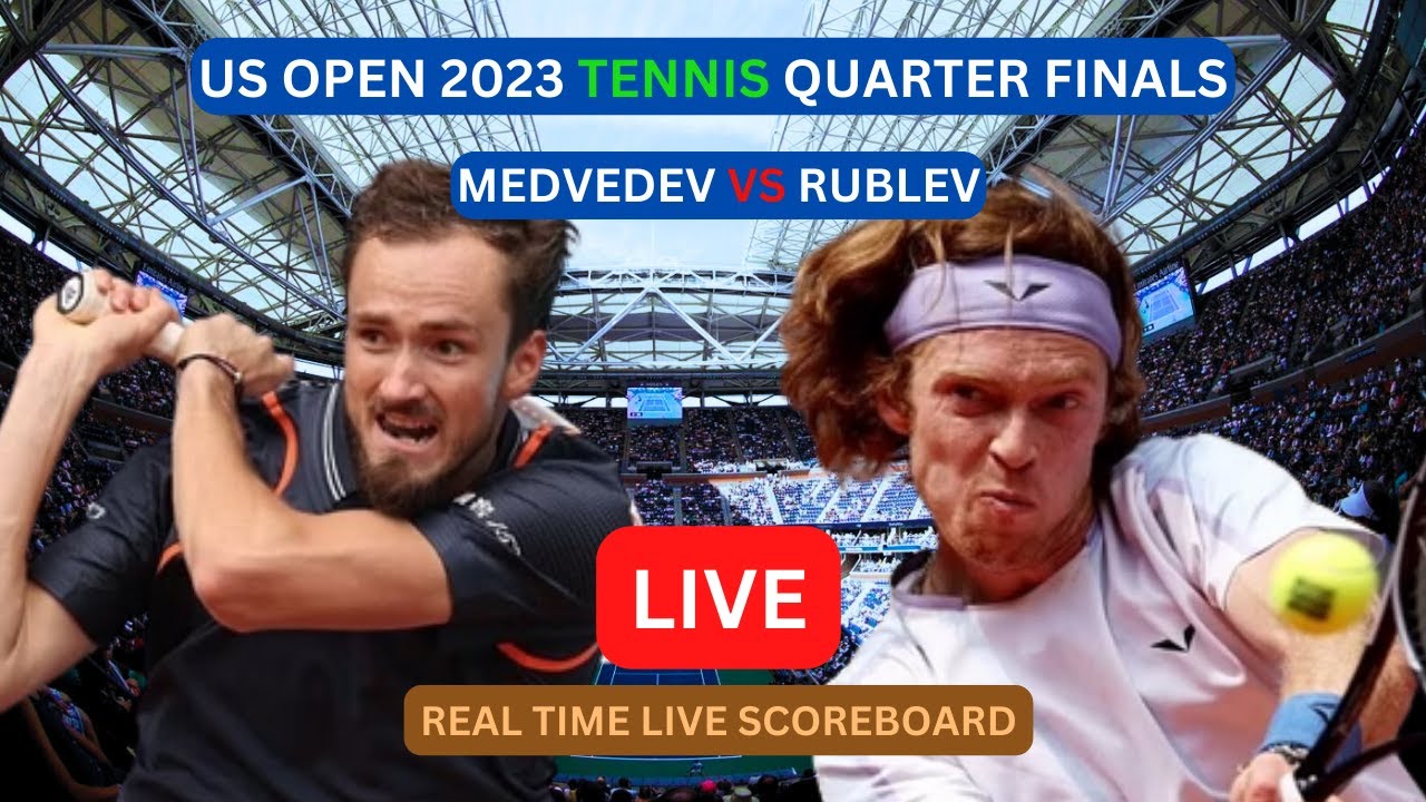 Daniil Medvedev Vs Andrey Rublev LIVE Score UPDATE Today 2023 US Open Tennis Quarter Finals Game