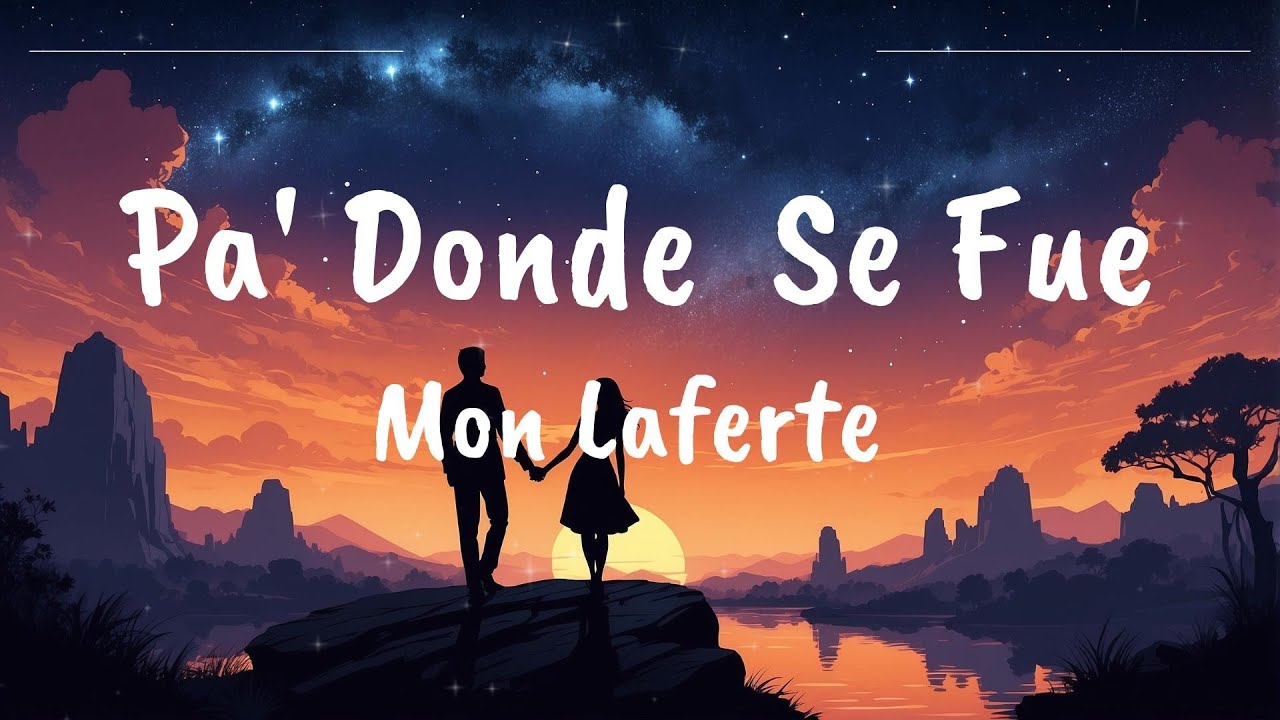 Pa Dónde Se Fue Mon Laferte Letra www.youtube.com