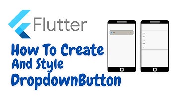 How To Create and Style Dropdown in flutter |Create Dropdown List 2022