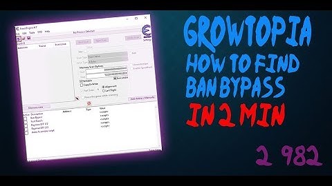 Growtopia  How to find ban bypass in 2 minute. Version: 2.982